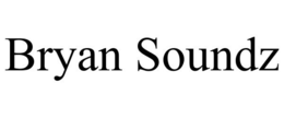 BRYAN SOUNDZ trademark