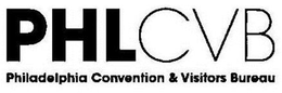 PHLCVB PHILADELPHIA CONVENTION & VISITORS BUREAU trademark