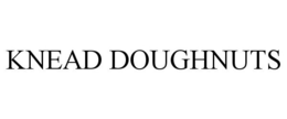 KNEAD DOUGHNUTS trademark