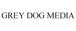 GREY DOG MEDIA trademark