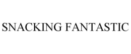 SNACKING FANTASTIC trademark