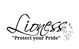 LIONESS "PROTECT YOUR PRIDE" trademark