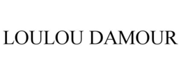 LOULOU DAMOUR trademark