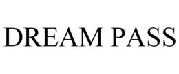 DREAM PASS trademark