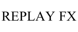 REPLAY FX trademark