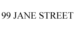 99 JANE STREET trademark
