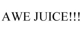 AWE JUICE!!! trademark