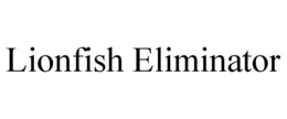 LIONFISH ELIMINATOR trademark