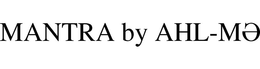 MANTRA BY AHL-M trademark