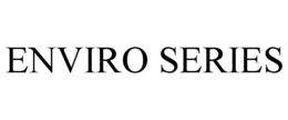 ENVIRO SERIES trademark