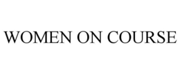 WOMEN ON COURSE trademark