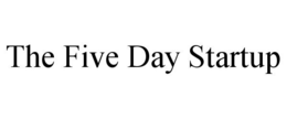 THE FIVE DAY STARTUP trademark