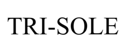 TRI-SOLE trademark