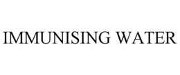 IMMUNISING WATER trademark