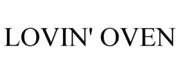 LOVIN' OVEN trademark
