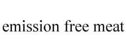 EMISSION FREE MEAT trademark