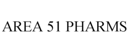 AREA 51 PHARMS trademark