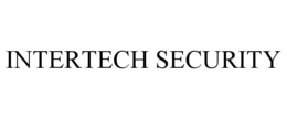 INTERTECH SECURITY trademark