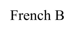 FRENCH B trademark