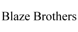 BLAZE BROTHERS trademark