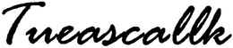 TUEASCALLK trademark