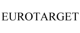 EUROTARGET trademark