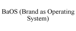 BAOS (BRAND AS OPERATING SYSTEM) trademark