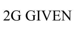 2G GIVEN trademark
