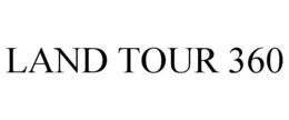 LAND TOUR 360 trademark