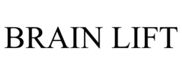 BRAIN LIFT trademark
