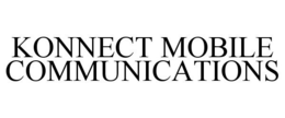 KONNECT MOBILE COMMUNICATIONS trademark