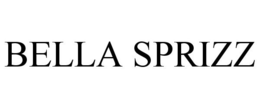 BELLA SPRIZZ trademark