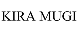 KIRA MUGI trademark