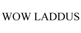 WOW LADDUS trademark
