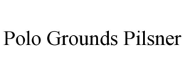 POLO GROUNDS PILSNER trademark