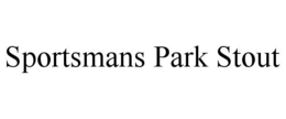 SPORTSMANS PARK STOUT trademark