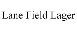 LANE FIELD LAGER trademark