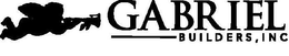 GABRIEL BUILDERS, INC. trademark