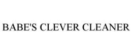 BABE'S CLEVER CLEANER trademark