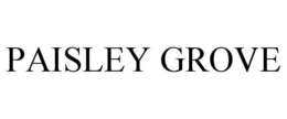 PAISLEY GROVE trademark