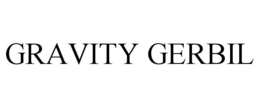 GRAVITY GERBIL trademark