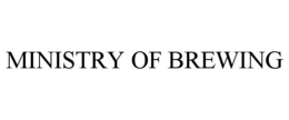 MINISTRY OF BREWING trademark