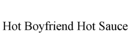 HOT BOYFRIEND HOT SAUCE trademark