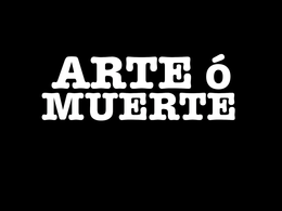 ARTE Ó MUERTE trademark