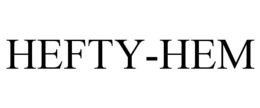 HEFTY-HEM trademark
