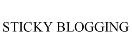 STICKY BLOGGING trademark