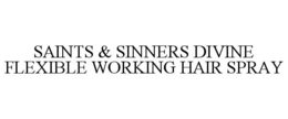 SAINTS & SINNERS DIVINE FLEXIBLE WORKING HAIR SPRAY trademark