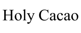 HOLY CACAO trademark
