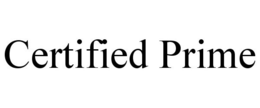 CERTIFIED PRIME trademark