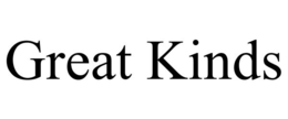 GREAT KINDS trademark